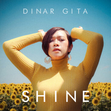 Dinar Gita Mulai sapa Penggemarnya Mengeluarkan Single Perdana Berjudul “Shine”