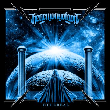 HEGEMONY OF GOD Lempar Album Baru, “ETHEREAL”