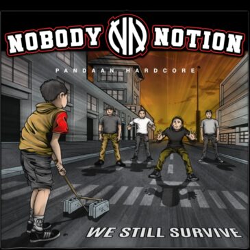 Nobody Notion Band Hardcore Asal Pasuruan Merilis Album “We Still Survive”