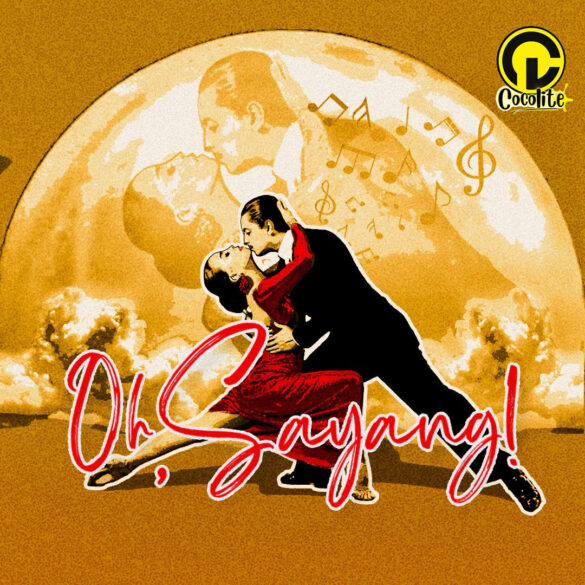 Lagu Baru Cocolite bertajuk “Oh, Sayang!”