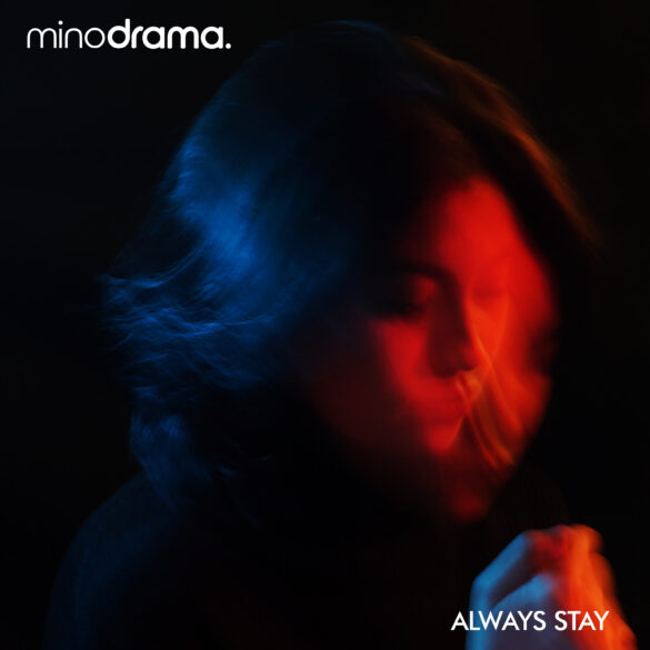 Setelah Melempar Dua Single ke Permukaan,  Minodrama Merilis EP ‘Always Stay’