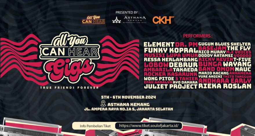 Festival Musik “ALL YOU CAN HEAR GIGS” Sodorin Deretan Musisi Ternama 90an