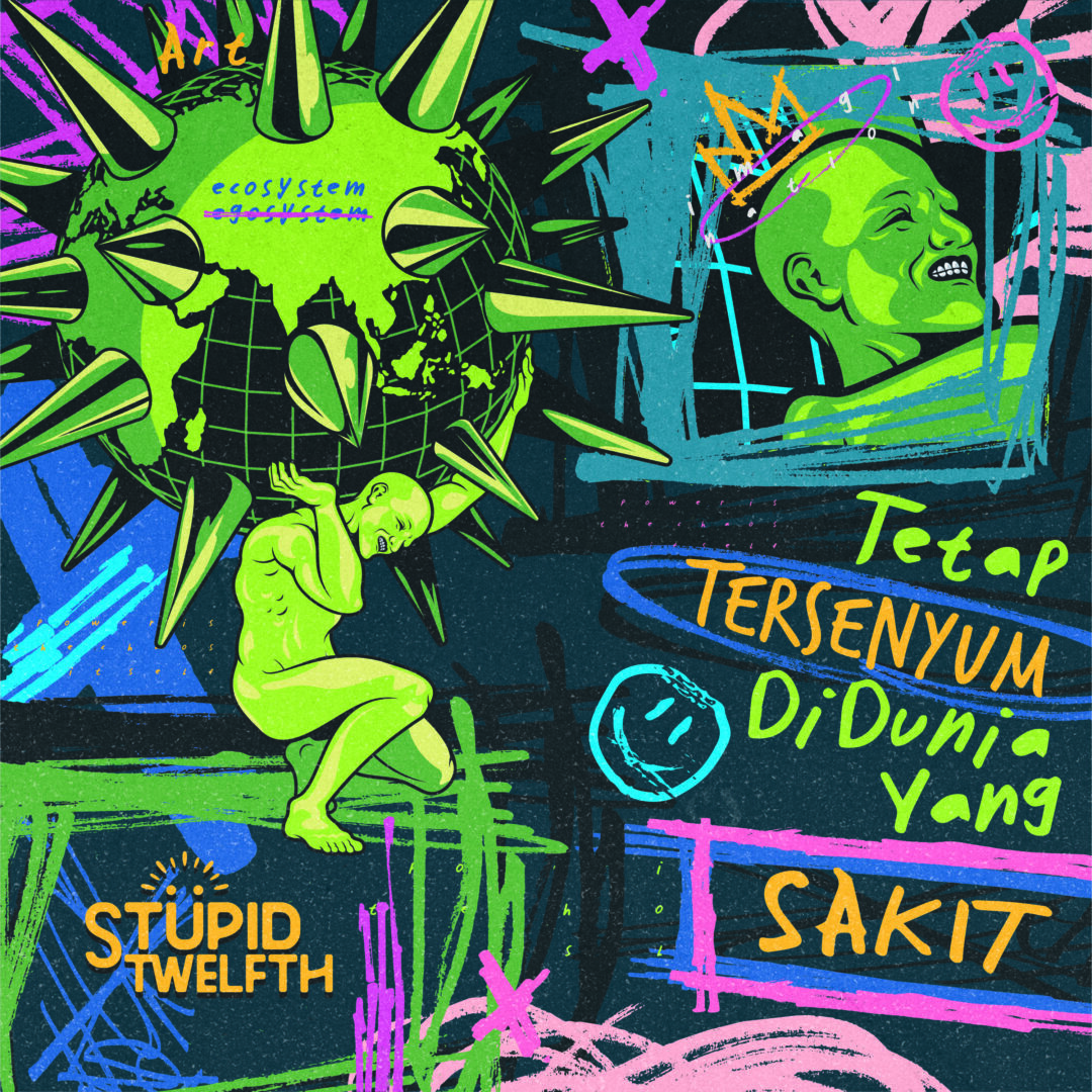 STUPID TWELFTH Telah Rilis Lagu Baru, “TETAP TERSENYUM DI  DUNIA YANG SAKIT”