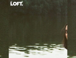 LOFT. Tawarkan Ledakan Emosi dan Gitar Distorsi dalam Debut Maxi-Single