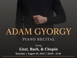 Adam Gyorgy Bikin Jakarta Terpukau! Piano Recital Liszt, Bach & Chopin Siap Hentak JIEXPO 30 Agustus 2025