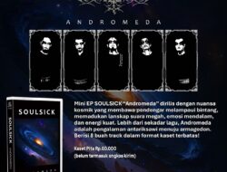 Kaset Pita Terbatas! EP Baru SOULSICK “Andromeda” Siap Jadi Buruan Metalhead