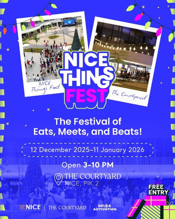 Nice Things Fest hadir Sebagai Festival kuliner dan hiburan di PIK 2 yang Wajib dikunjungi Akhir tahun 2025